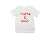 Mama Ki Laadli Kids T-Shirt
